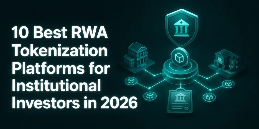 10 Best RWA Tokenization Platforms for Institutional…